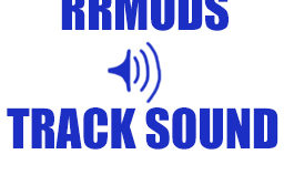 RRMods Track Sound